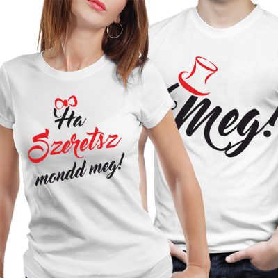 Ha szeretsz mondd meg - páros póló