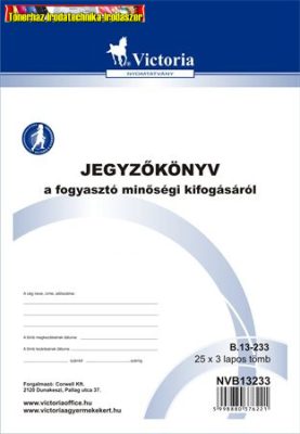 Jegyzőkönyv a fogyasztó minőségi kifogásáról, 25x3, A5, VICTORIA, B.13-233
