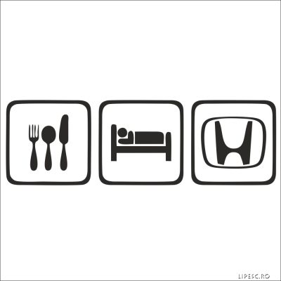 Eat Sleep Honda matrica