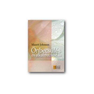 ÖNBECSÜLÉS ÉS ALKALMAZKODÁS