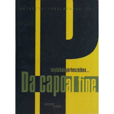 DA CAPO AL FINE. FOLYTATÓDÓ PÁRBESZÉDBEN