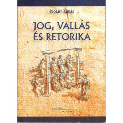 JOG, VALLÁS ÉS RETORIKA