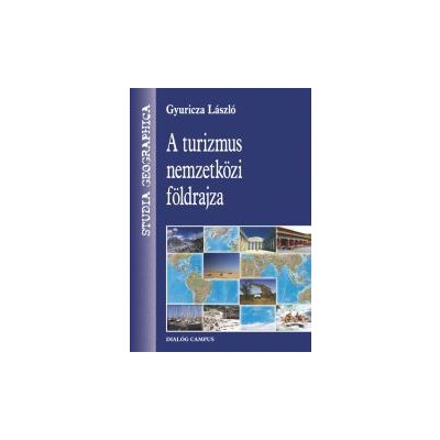 A TURIZMUS NEMZETKÖZI FÖLDRAJZA