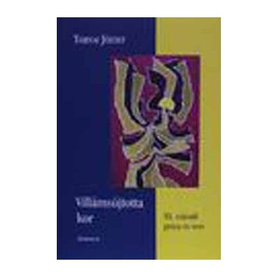 VILLÁMSÚJTOTTA KOR. XX. SZÁZADI PRÓZA ÉS VERS. KISESSZÉK