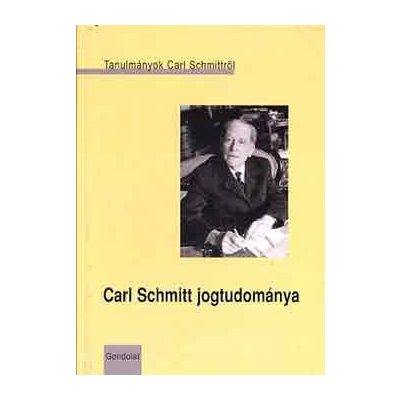 CARL SCHMITT JOGTUDOMÁNYA