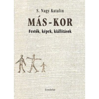 MÁS-KOR. FESTŐK, KÉPEK, KIÁLLÍTÁSOK