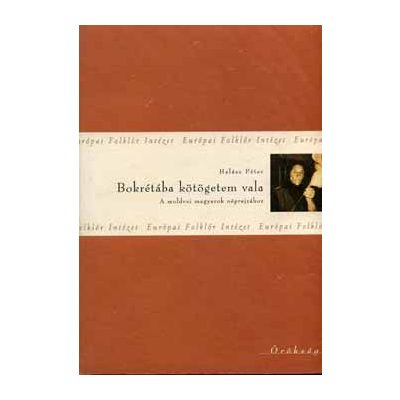 BOKRÉTÁBA KÖTÖGETEM VALA