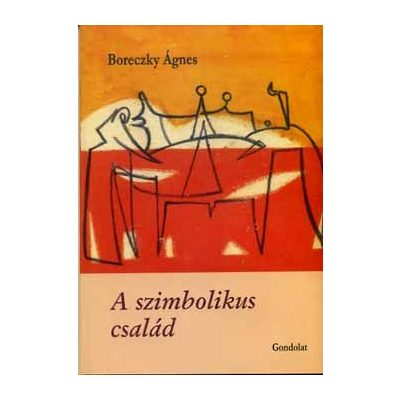 A SZIMBOLIKUS CSALÁD. AZ ÉRTELMEZÉS IDEJÉNEK ÉS TERÉNEK KITERJESZTÉSE