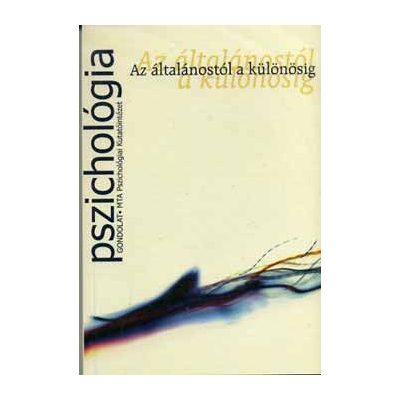 AZ ÁLTALÁNOSTÓL A KÜLÖNÖSIG