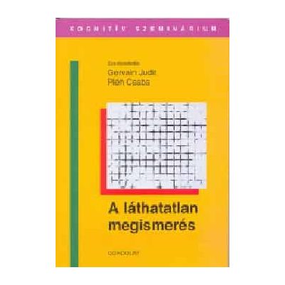 A LÁTHATATLAN MEGISMERÉS