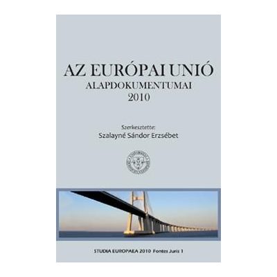 AZ EURÓPAI UNIÓ ALAPDOKUMENTUMAI 2010