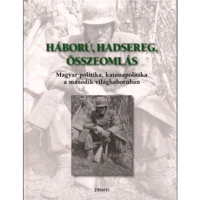HÁBORÚ, HADSEREG, ÖSSZEOMLÁS