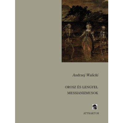 OROSZ ÉS LENGYEL MESSIANIZMUSOK