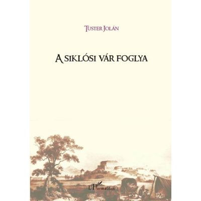 A SIKLÓSI VÁR FOGLYA