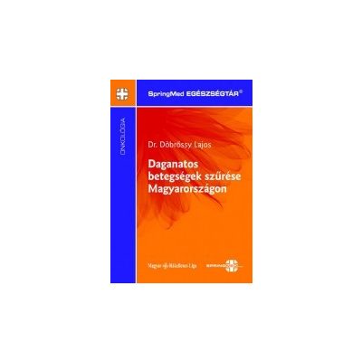 DAGANATOS BETEGSÉGEK SZŰRÉSE MAGYARORSZÁGON