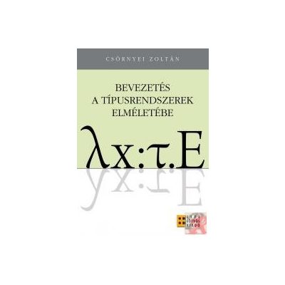 BEVEZETÉS A TÍPUSRENDSZEREK ELMÉLETÉBE