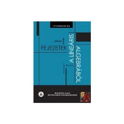 FEJEZETEK A LINEÁRIS ALGEBRÁBÓL (2013)