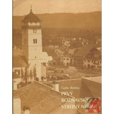 PRVÝ ROŽŇAVSKÝ VEREJNÝ NOTÁR