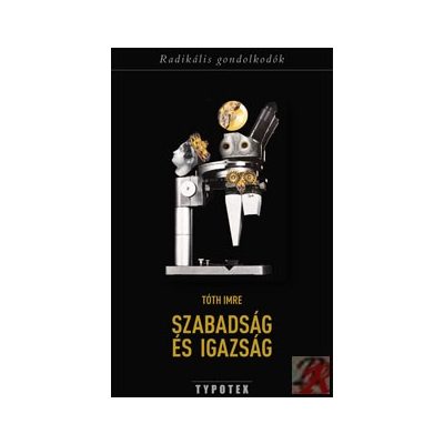 SZABADSÁG ÉS IGAZSÁG