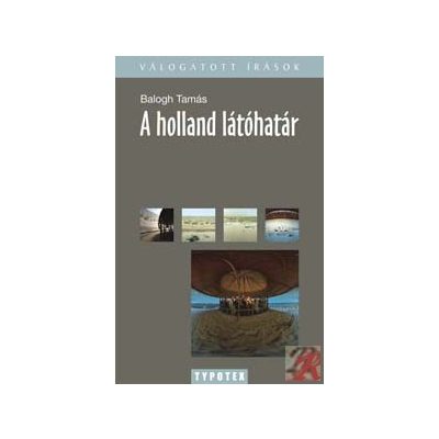 A HOLLAND LÁTÓHATÁR