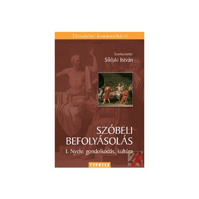 SZÓBELI BEFOLYÁSOLÁS I.