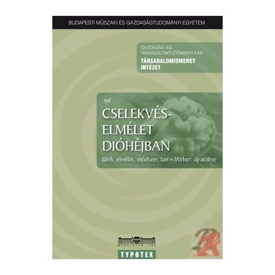 CSELEKVÉSELMÉLET DIÓHÉJBAN