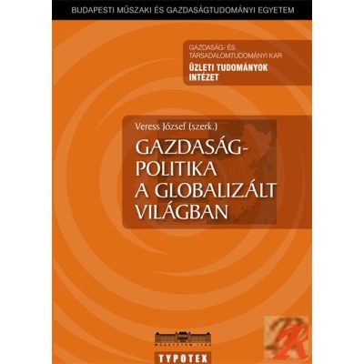 GAZDASÁGPOLITIKA A GLOBALIZÁLT VILÁGBAN