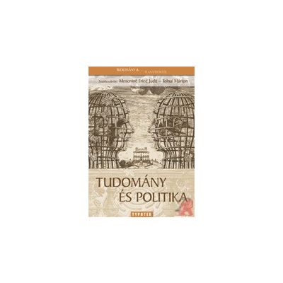 TUDOMÁNY ÉS POLITIKA