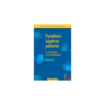 FELSŐFOKÚ ALGEBRAI PÉLDATÁR
