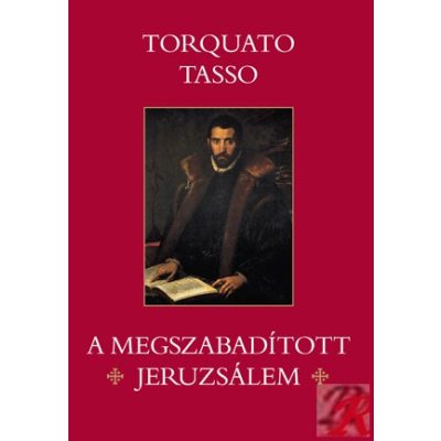 A MEGSZABADÍTOTT JERUZSÁLEM