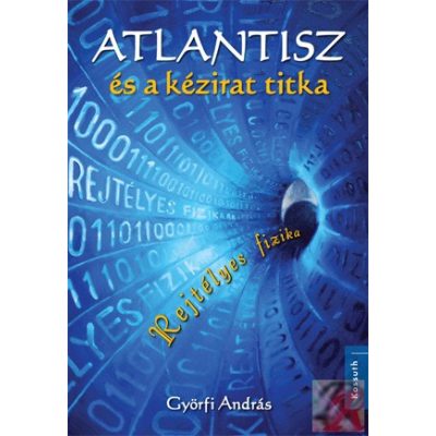ATLANTISZ ÉS A KÉZIRAT TITKA