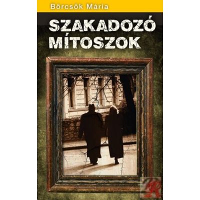 SZAKADOZÓ MÍTOSZOK