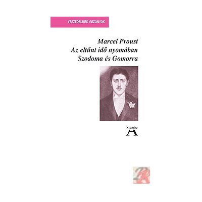 AZ ELTŰNT IDŐ NYOMÁBAN IV. - SZODOMA ÉS GOMORRA