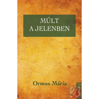 MÚLT A JELENBEN