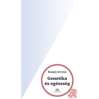 GENETIKA ÉS EGÉSZSÉG
