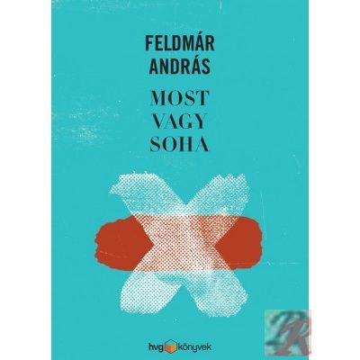 MOST VAGY SOHA