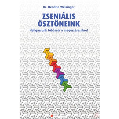 ZSENIÁLIS ÖSZTÖNEINK