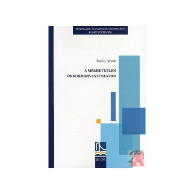 A MÉRHETETLEN ÖNKORMÁNYZATI VAGYON