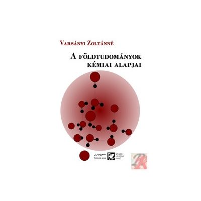 A FÖLDTUDOMÁNYOK KÉMIAI ALAPJAI