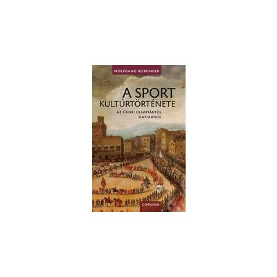 A SPORT KULTÚRTÖRTÉNETE