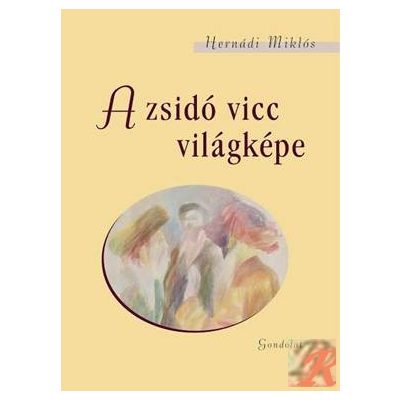 A ZSIDÓ VICC VILÁGKÉPE