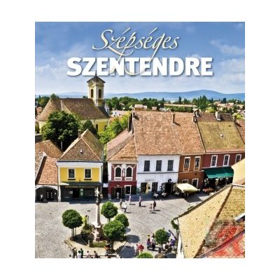 SZÉPSÉGES SZENTENDRE 