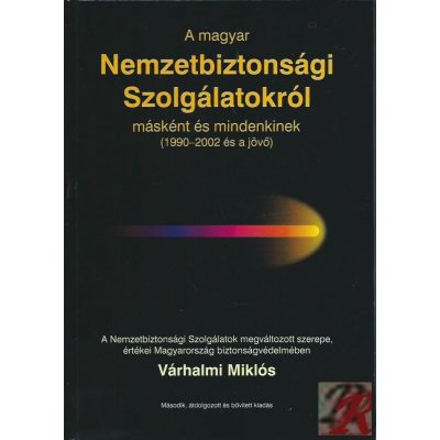 A MAGYAR NEMZETBIZTONSÁGI SZOLGÁLATOKRÓL