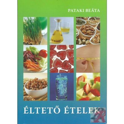 ÉLTETŐ ÉTELEK