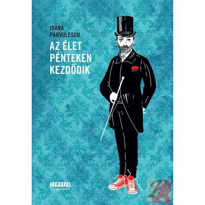 AZ ÉLET PÉNTEKEN KEZDŐDIK