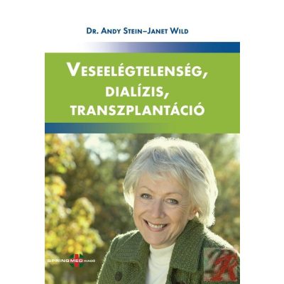 VESEELÉGTELENSÉG, DIALÍZIS, TRANSZPLANTÁCIÓ