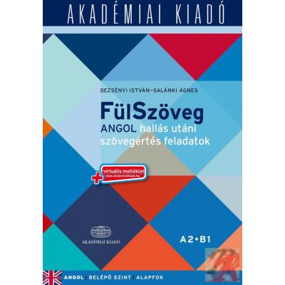 FÜLSZÖVEG ANGOL HALLÁS UTÁNI SZÖVEGÉRTÉS FELADATOK A2 B1