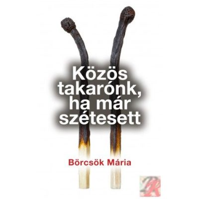 KÖZÖS TAKARÓNK, HA MÁR SZÉTESETT