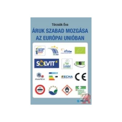 ÁRUK SZABAD MOZGÁSA AZ EURÓPAI UNIÓBAN