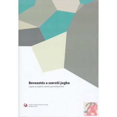 BEVEZETÉS A SZERZŐI JOGBA